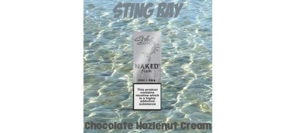 Sting Ray (Chocolate Cream Hazelnut) 70VG Sub Ohm 10ml Deluxe E-Liquid - Naked Fish - Made in USA - 0MG / 3MG / 6MG